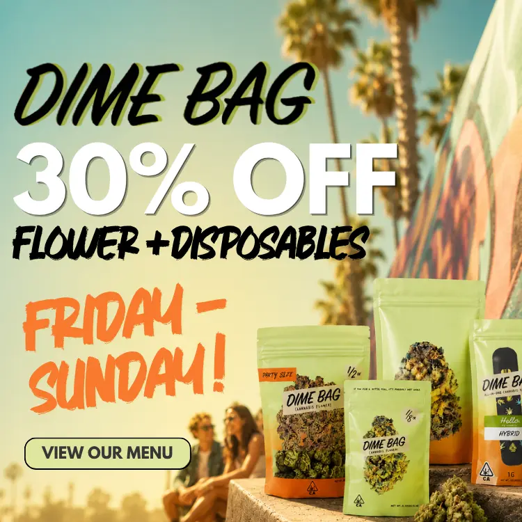Dime Bag cannabis deals Perris